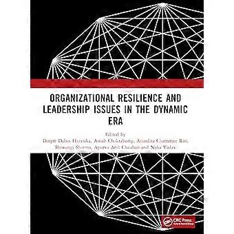 Organizational Resilience and Leadership issues in the dynamic era