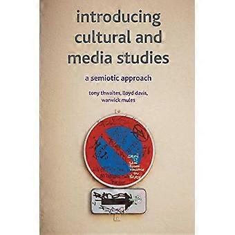 Introduktion till kultur-och medievetenskap: ett semiotic förhållningssätt