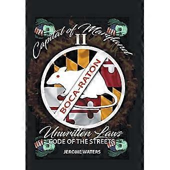 Capital of maryland 2 the unwritten laws, code of the streets