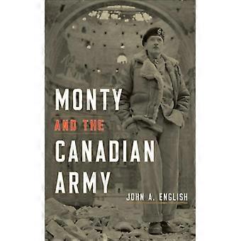 Monty And The Canadian Army - John A. English - Paperback - English Book - History