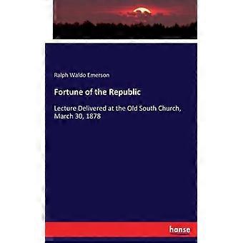 A Fortuna da República - Palestra proferida na Old South Church em 30 de março - Ralph Waldo Emerson - Brochura - Livro em inglês - História