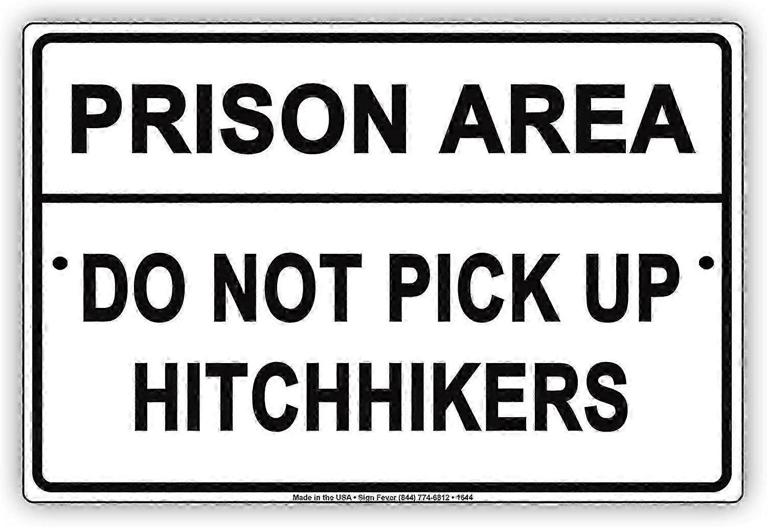 Outdoor Prison Area Caution Sign