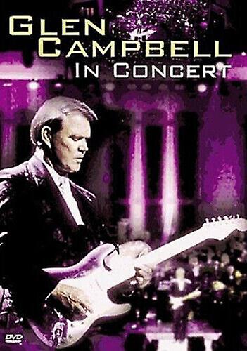 Glen Campbell In Concert DVD (2006) Glen Campbell cert E - Region 2