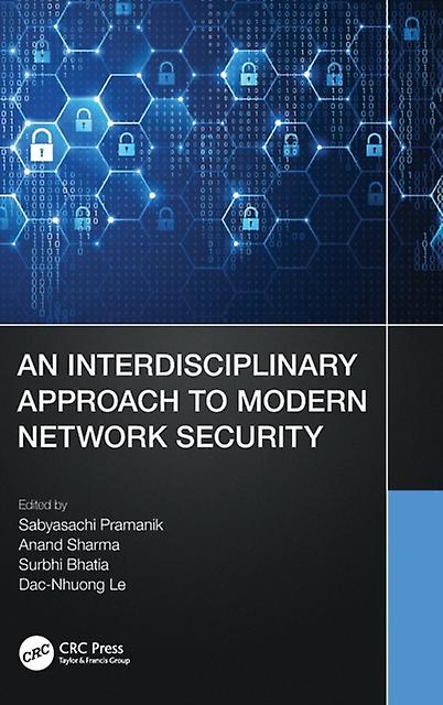 An Interdisciplinary Approach To Modern Network Security Hardback Book