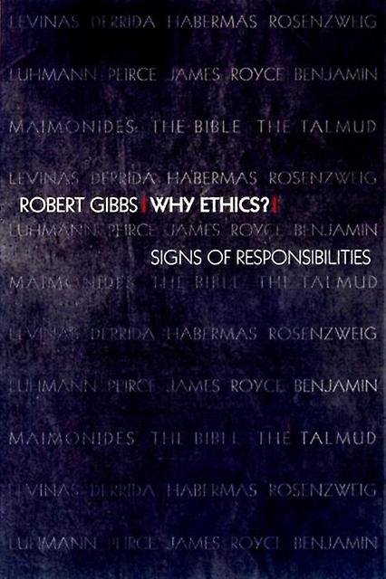 Why Ethics by Robert Gibbs Paperback Book