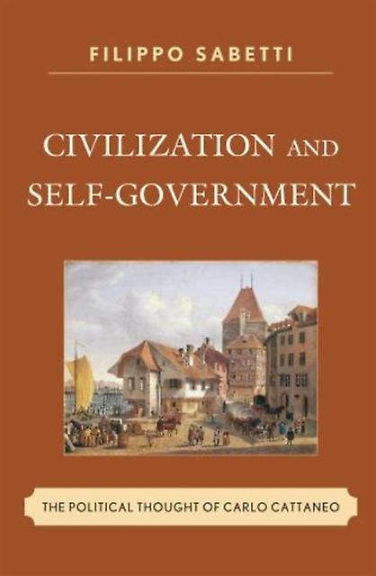 Civilization And Selfgovernment by Filippo Sabetti Paperback Book