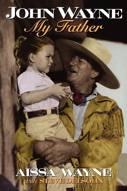 John Wayne by Aissa Wayne Paperback Book