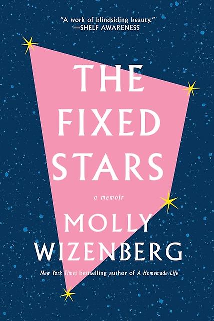 The Fixed Stars - Molly Wizenberg - Memoirs - Abrams - Paperback