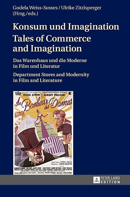 Konsum Und Imagination Tales Of Commerce And Imagination Hardback Book