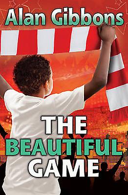 The Beautiful Game by Alan Gibbons Paperback
