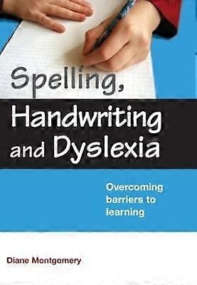 Spelling Handwriting and Dyslexia