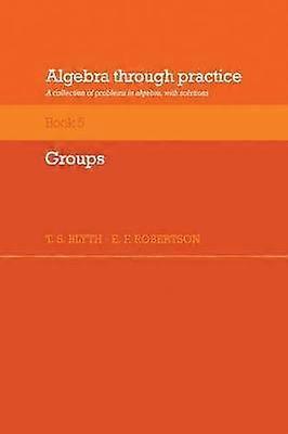 Algebra Through Practice
