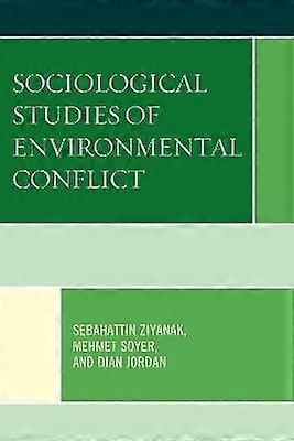 Sociological Studies of Environmental Conflict