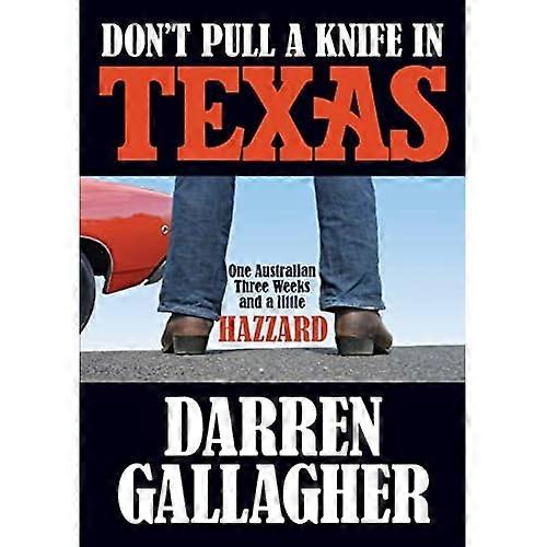 Don't Pull a Knife in Texas