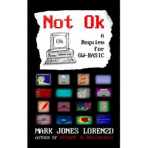 Not Ok: Requiem GW-BASICille