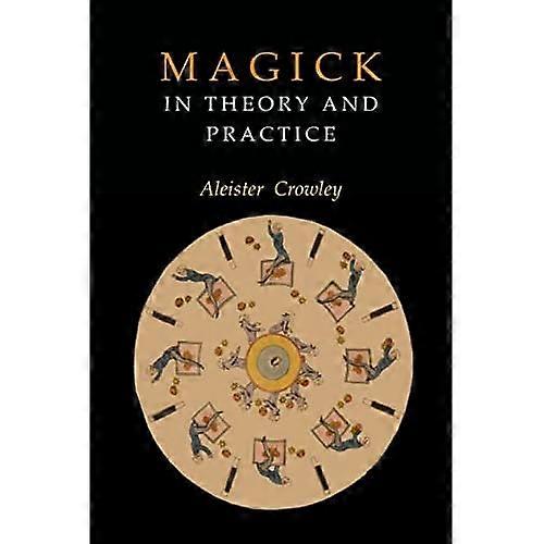 Magick en teoría y práctica