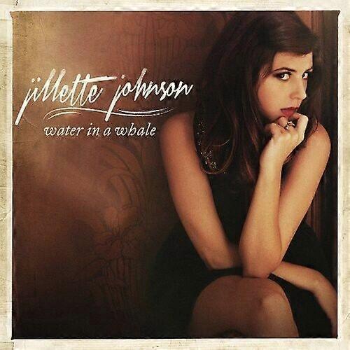 Jillette Johnson Water In A Whale CD