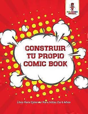 Construir Tu Propio Comic Book Libro Para Colorear Para Nias De 6 Aos