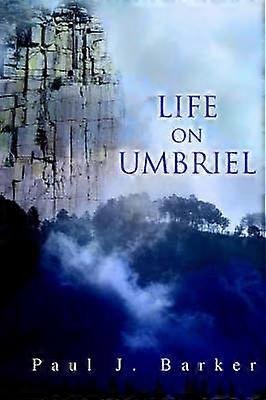 LIFE ON UMBRIEL The Legend Of Jarrod Morgan