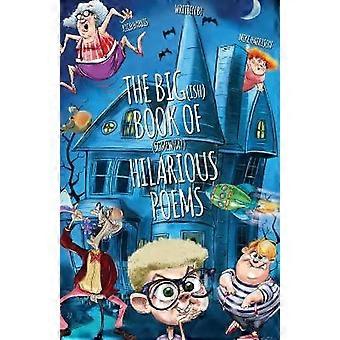 The Big(ish) Book of (somewhat) Hilarious Poems