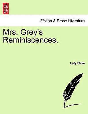 Mrs Grey's Reminiscences