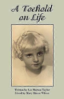 A Toehold on Life