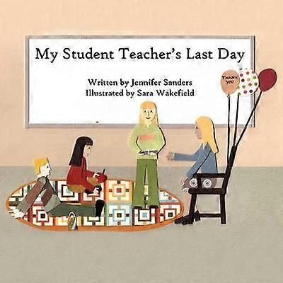 De laatste dag van mijn student-leraar