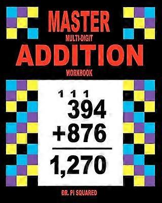 Master MultiDigit Addition Workbook