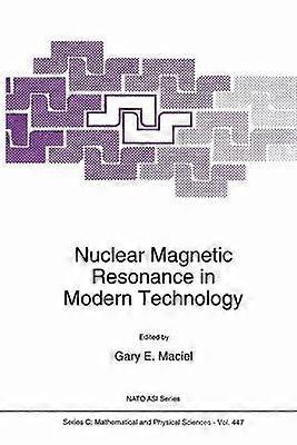 Nuclear Magnetic Resonance in Modern Technology