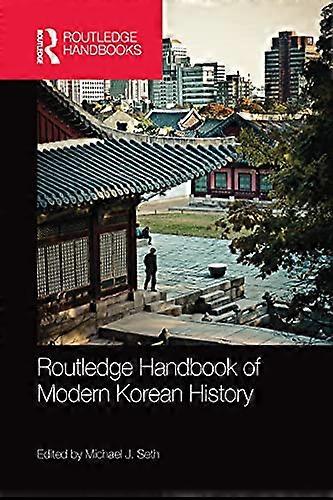 Routledge Handbook of Modern Korean History