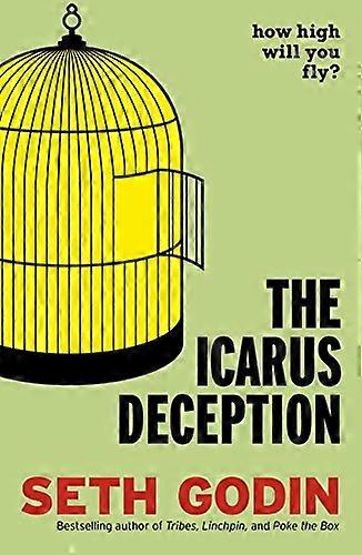 The Icarus Deception: How High Will You Fly?