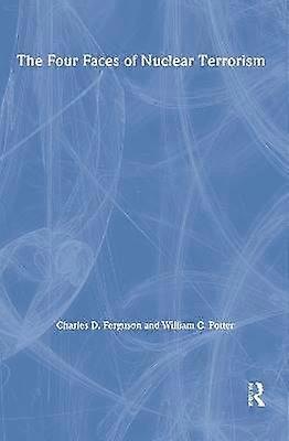 The Four Faces of Nuclear Terrorism