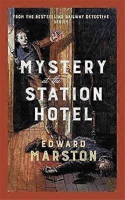 Mystery at the Station Hotel