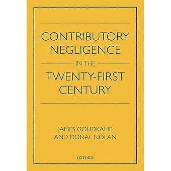 Contributory Negligence in the Twenty First Century