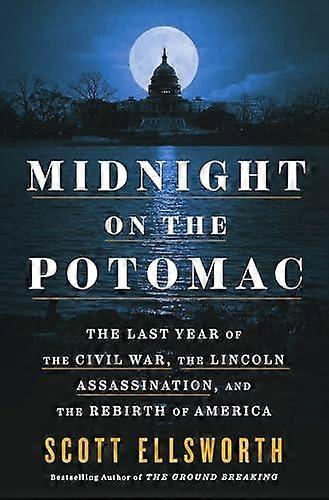 Midnight On The Potomac by Scott Ellsworth Hardback Book