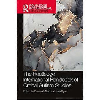 Das Routledge International Handbook of Critical Autism Studies (Routledge International Handbooks)