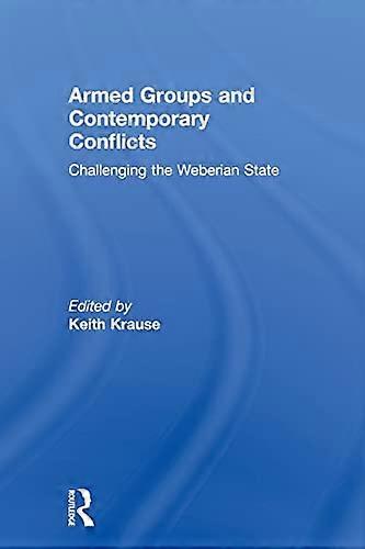 Armed Groups and Contemporary Conflicts