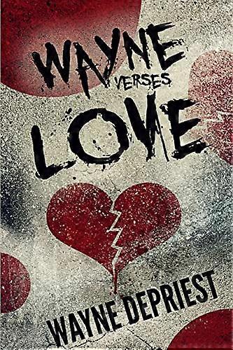 Wayne verse l’amour