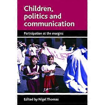Kinderen, politiek en communicatie: deelname aan de marges