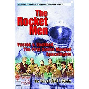 Rakettmenn: Vostok og Voskhod, de første sovjetiske bemannede romferdene (Springer-Praxis Books)
