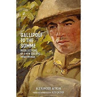 Gallipoli til Somme: erindringer av en New Zealand infanterist