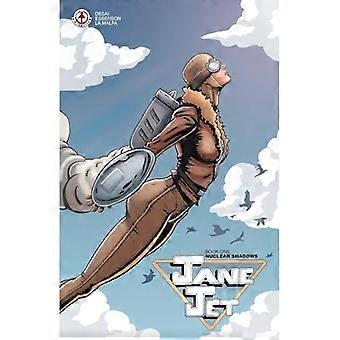 Jane Jet: Bok én - Nukleære skygger