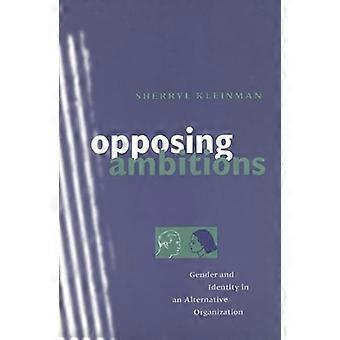 Ambiciones opuestas Género e identidad en una organización alternativa