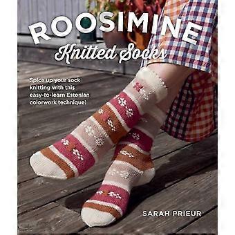 Roosimine Knitted Socks Spice up your sock knitting with this easy to learn Estonian colorwork technique