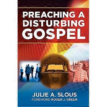 Preaching a disturbing gospel