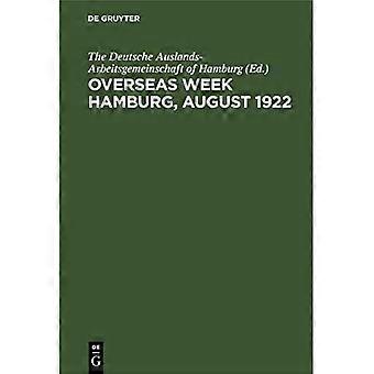 Auslandswoche Hamburg, August 1922: Ihre politischen, wirtschaftlichen und kulturellen Aspekte