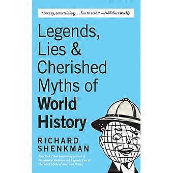 Lendas, Mentiras e Mitos Preciosos da História Mundial - Richard Shenkman - Brochura - Livro em Inglês - História
