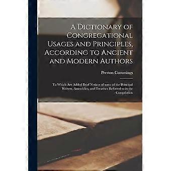 A Dictionary Of Congregational Usages And Principles According To Ancient And - Preston 1800-1875 Cummings - Paperback - en Book