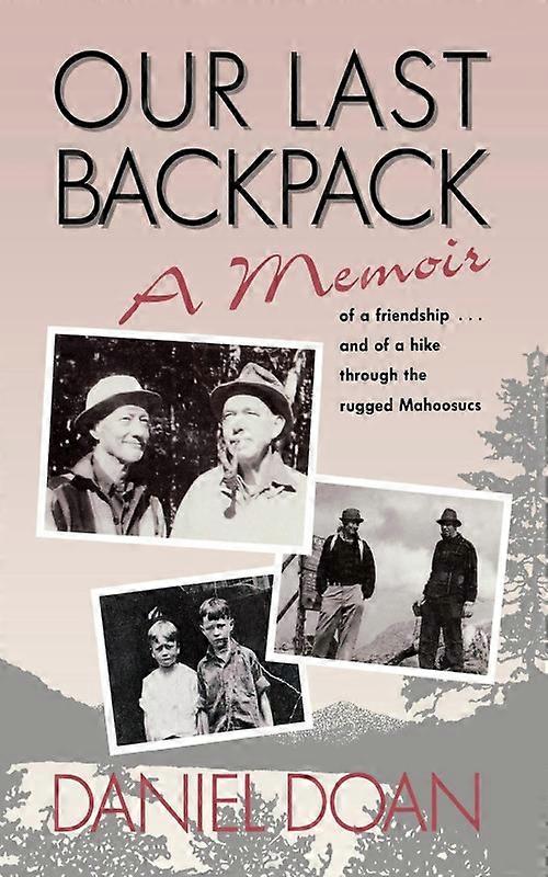 Our Last Backpack A Memoir