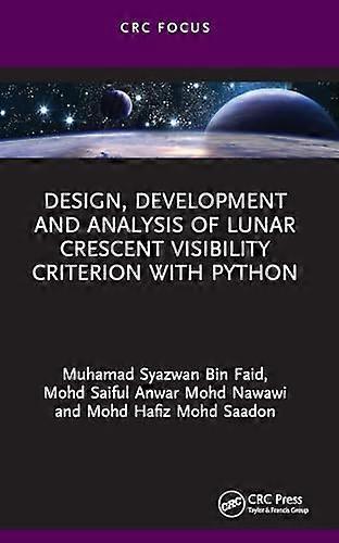 Design Development and Analysis of Lunar Crescent Visibility Criterion With Python